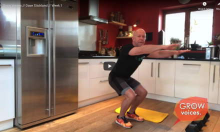 EXERCISE AT HOME // GROW VOICES // Dave Stickland